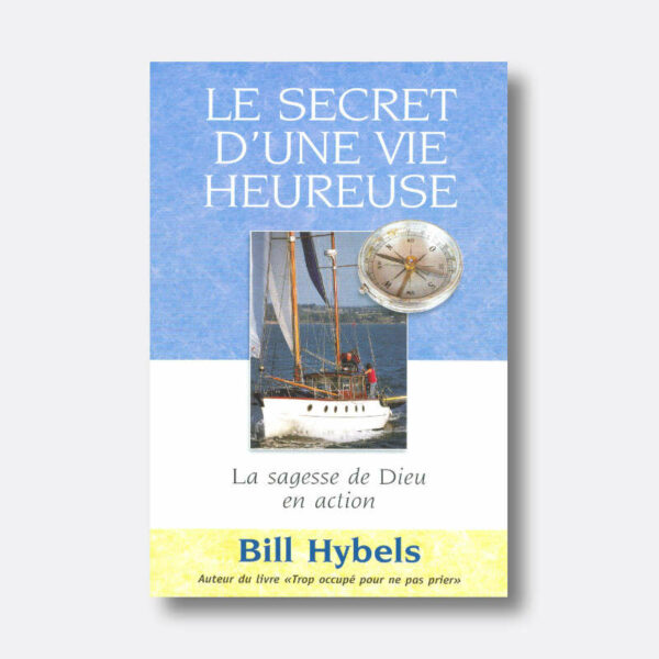 Hybels-secret-vie-heureuse