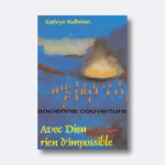 KK-avec-dieu-rien-dimpossible-old