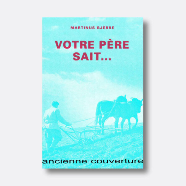 votre-pere-sait-old